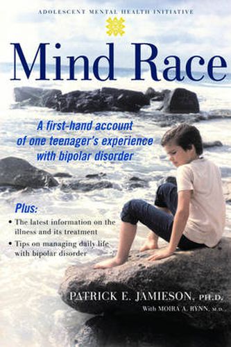 Cover image for Mind Race: A firsthand account of one teenager's experience with bipolar disorder