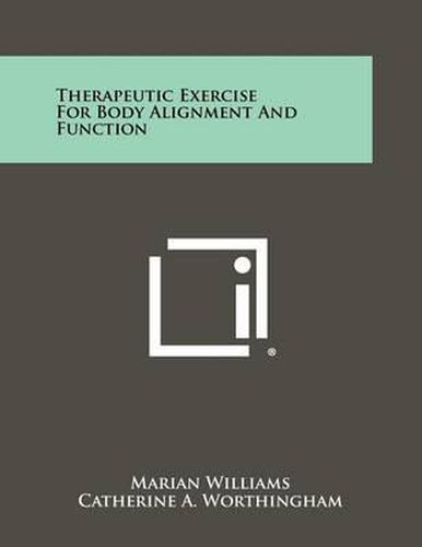 Cover image for Therapeutic Exercise for Body Alignment and Function