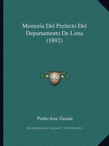 Cover image for Memoria del Prefecto del Departamento de Lima (1892)