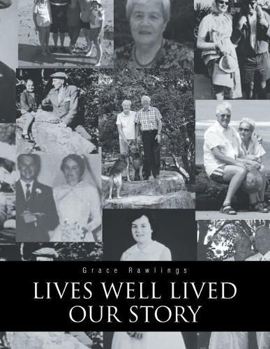 Cover image for Lives Well Lived: Our Story