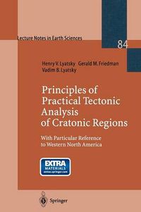 Cover image for Principles of Practical Tectonic Analysis of Cratonic Regions: With Particular Reference to Western North America