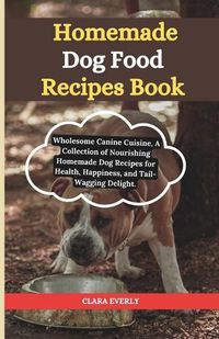 Cover image for Homemade dog food recipes books