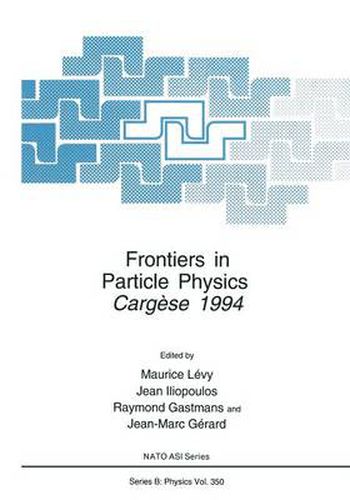 Frontiers in Particle Physics: Cergese 1994
