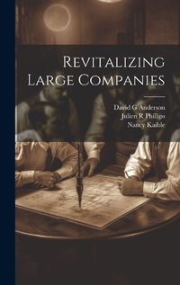 Cover image for Revitalizing Large Companies