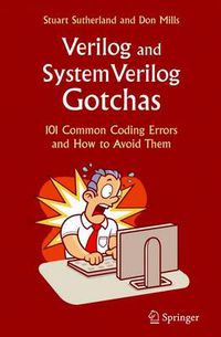 Cover image for Verilog and SystemVerilog Gotchas: 101 Common Coding Errors and How to Avoid Them