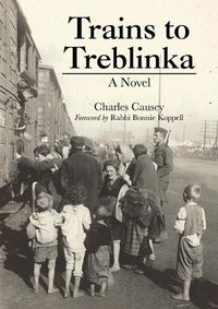 Cover image for Trains to Treblinka: A Novel