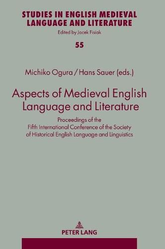 Aspects of Medieval English Language and Literature: Proceedings of the Fifth International Conference of the Society of Historical English Language and Linguistics