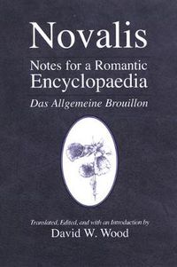 Cover image for Notes for a Romantic Encyclopaedia: Das Allgemeine Brouillon