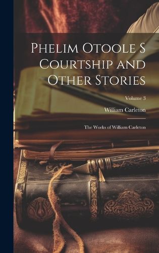 Cover image for Phelim Otoole s Courtship and Other Stories