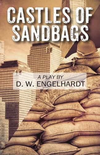 Cover image for Castles of Sandbags: A Play