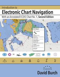 Cover image for Introduction to Electronic Chart Navigation: With an Annotated ECDIS Chart No. 1