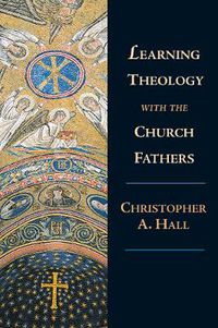 Cover image for Learning Theology with the Church Fathers