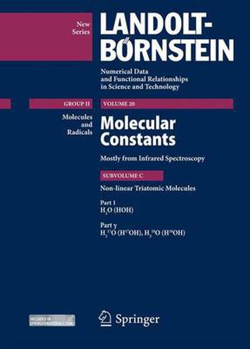 Cover image for H2O (HOH), Part 1: Molecular constants mostly from Infrared Spectroscopy Subvolume C: Nonlinear Triatomic Molecules
