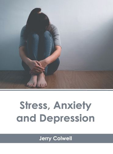 Cover image for Stress, Anxiety and Depression