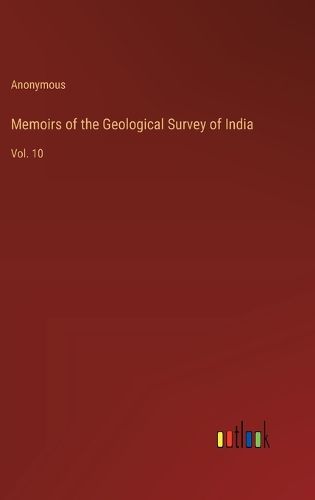 Cover image for Memoirs of the Geological Survey of India