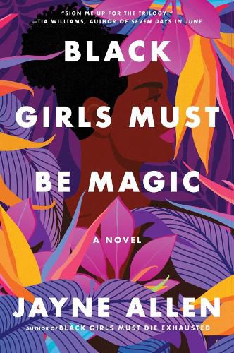 Cover image for Black Girls Must Be Magic: A Novel