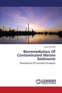 Cover image for Bioremediation of Contaminated Marine Sediments