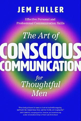 Cover image for The Art of Conscious Communication for Thoughtful Men