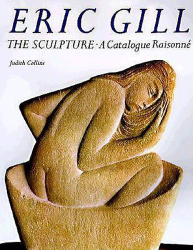 Eric Gill: The Sculpture