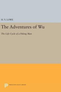 Cover image for The Adventures of Wu: The Life Cycle of a Peking Man