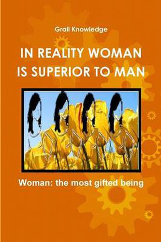 Cover image for In Reality Woman Is Superior to Man