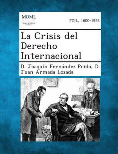 Cover image for La Crisis del Derecho Internacional