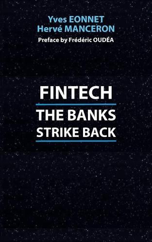 Cover image for Fintech: The Banks Strike Back