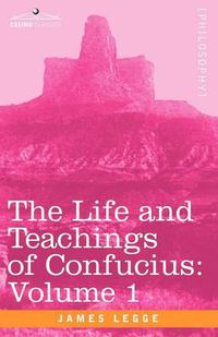 Cover image for The Life and Teachings of Confucius