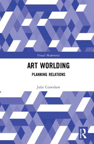 Cover image for Art Worlding: Planning Relations