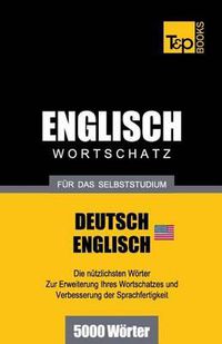 Cover image for Englischer Wortschatz (AM) fur das Selbststudium - 5000 Woerter