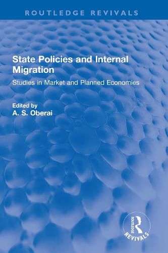 Cover image for State Policies and Internal Migration: Studies in Market and Planned Economies