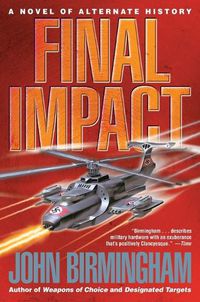 Cover image for Final Impact: A Novel of the Axis of Time