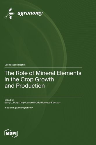 Cover image for The Role of Mineral Elements in the Crop Growth and Production