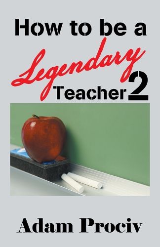 Cover image for How to be a Legendary Teacher 2