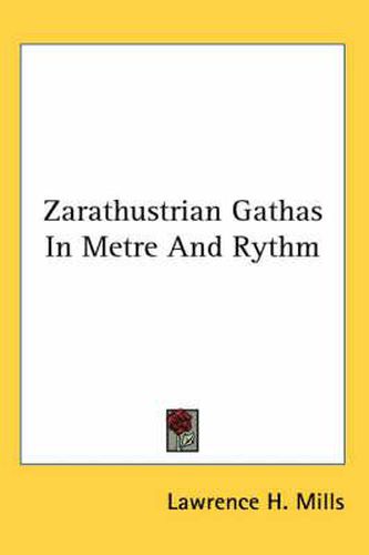 Cover image for Zarathustrian Gathas in Metre and Rythm