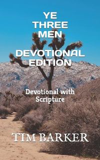 Cover image for Ye Three Men Devotional Edition