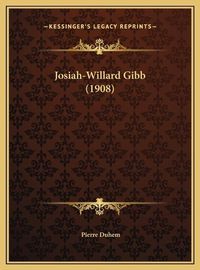 Cover image for Josiah-Willard Gibb (1908)