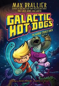 Cover image for Galactic Hot Dogs 2, 2: The Wiener Strikes Back