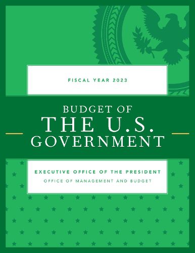 Cover image for Budget of the U.S. Government, Fiscal Year 2023