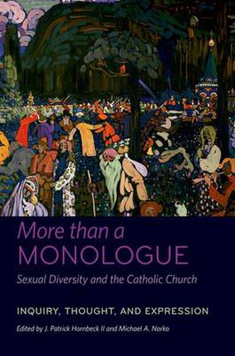 Cover image for More than a Monologue: Sexual Diversity and the Catholic Church: Inquiry, Thought, and Expression