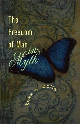 Cover image for The Freedom of Man in Myth