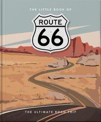 Cover image for The Little Book of Route 66: The Ultimate Road Trip