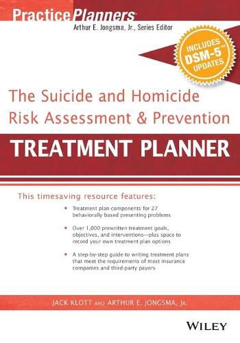 The Suicide and Homicide Risk Assessment & Prevention Treatment Planner, with DSM-5 Updates