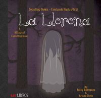 Cover image for La Llorona: Counting Down/Contando Hacia