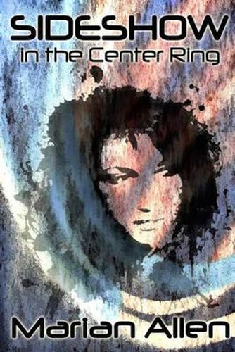 Cover image for Sideshow in the Center Ring