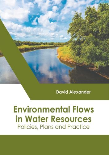 Cover image for Environmental Flows in Water Resources: Policies, Plans and Practice