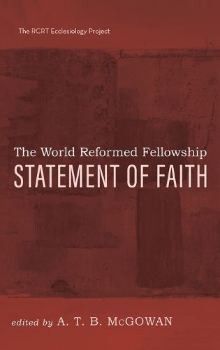 The World Reformed Fellowship Statement of Faith