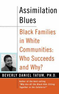 Cover image for Assimilation Blues: Black Families in White Communities - Who Succeeds and Why?