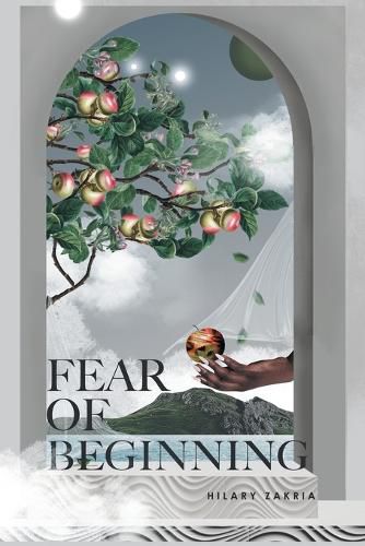 Cover image for Fear of Beginning: In the Beginning Was Creativity