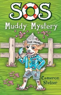 Cover image for SOS: Muddy Mystery: School of Scallywags (SOS): Book 6